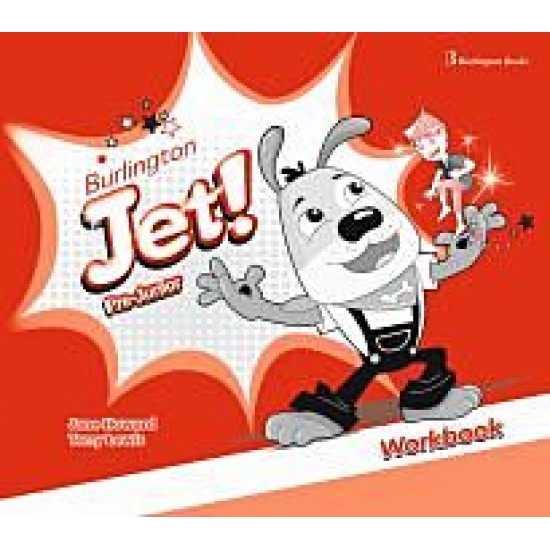 Burlington Jet! Pre-Junior - Workbook (Βιβλίο Ασκήσεων Μαθητή) Burlington Jet! Pre-Junior - Workbook (Βιβλίο Ασκήσεων Μαθητή)